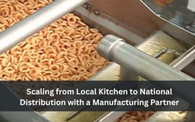 Scaling from Local Kitchen to National Distribution with a Manufacturing Partner
