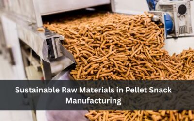 Sustainable Raw Materials in Pellet Snack Manufacturing