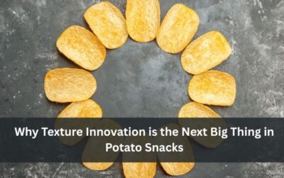 Why Texture Innovation is the Next Big Thing in Potato Snacks