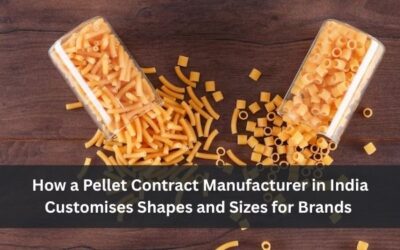 How a Pellet Contract Manufacturer in India CustomisesShapes and Sizes for Brands